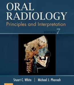 Oral Radiology: Principles and Interpretation, 7th Edition