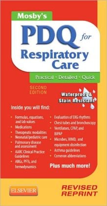 Mosby’s PDQ for Respiratory Care, 2nd Edition