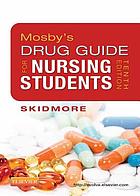 Mosby’s Drug Guide for Nursing Students, 10e (Mosby’s Drug Guide for Nurses) (Original PDF from Publisher)