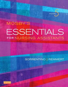 Mosby’s Essentials for Nursing Assistants, 5th Edition