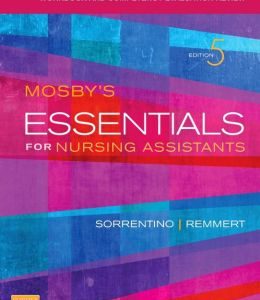 Workbook and Competency Evaluation Review for Mosby’s Essentials for Nursing Assistants, 5th Edition