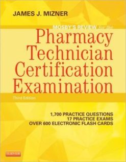 Mosby’s Review for the Pharmacy Technician Certification Examination, 3rd Edition (Original PDF from Publisher)