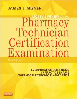 Mosby’s Review for the Pharmacy Technician Certification Examination, 3rd Edition (Original PDF from Publisher)