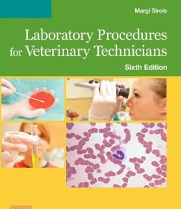 Laboratory Procedures for Veterinary Technicians, 6th Edition