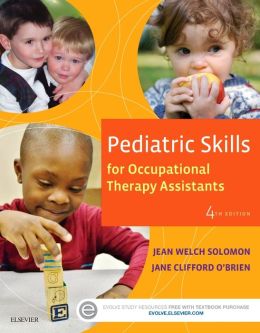 Pediatric Skills for Occupational Therapy Assistants, 4th Edition