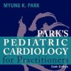 Park’s Pediatric Cardiology for Practitioners, 6th Edition (ORIGINAL PDF from Publisher)