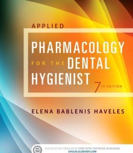 Applied Pharmacology for the Dental Hygienist, 7th Edition