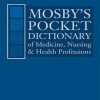 Mosby’s Pocket Dictionary of Medicine, Nursing & Health Profession, 7th Edition (Original PDF from Publisher)