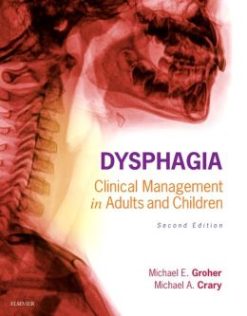 Dysphagia: Clinical Management in Adults and Children, 2nd Edition