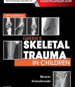 Green’s Skeletal Trauma in Children, 5th Edition (ORIGINAL PDF from Publisher)