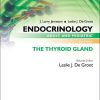 Endocrinology Adult and Pediatric: The Thyroid Gland, 6e (Original PDF from Publisher)