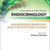 Endocrinology Adult and Pediatric: Neuroendocrinology and The Pituitary Gland, 6e (Original PDF from Publisher)