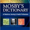 Mosby’s Dictionary of Medicine, Nursing & Health Professions, 10th Edition (Original PDF from Publisher)