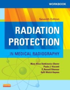 Workbook for Radiation Protection in Medical Radiography, 7th Edition