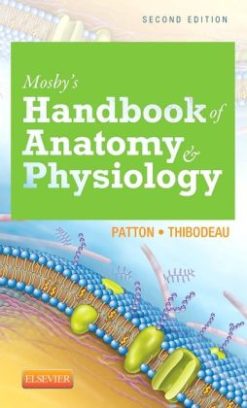 Mosby’s Handbook of Anatomy & Physiology, 2nd Edition (Original PDF from Publisher)