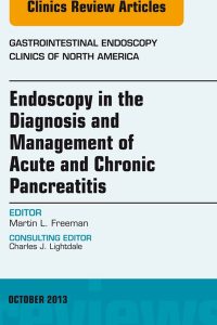 Endoscopy in the Diagnosis and Management of Acute and Chronic Pancreatitis, An Issue of Gastrointestinal Endoscopy Clinics, 1e (The Clinics: Internal Medicine)