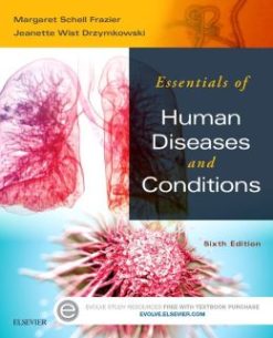 Essentials of Human Diseases and Conditions, 6th Edition