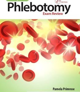 Complete Phlebotomy Exam Review, 2nd Edition