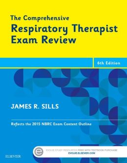 The Comprehensive Respiratory Therapist Exam Review, 6th Edition