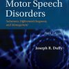 Motor Speech Disorders: Substrates, Differential Diagnosis, and Management, 3e (Original PDF from Publisher)