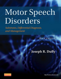 Motor Speech Disorders: Substrates, Differential Diagnosis, and Management, 3e (Original PDF from Publisher)