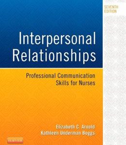 Interpersonal Relationships: Professional Communication Skills for Nurses, 7th Edition