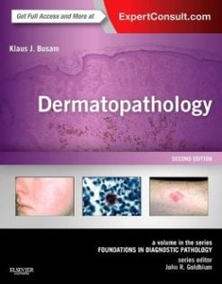 Dermatopathology: A Volume in the Series: Foundations in Diagnostic Pathology, 2nd Edition (EPUB)