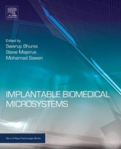 Implantable Biomedical Microsystems: Design Principles and Applications