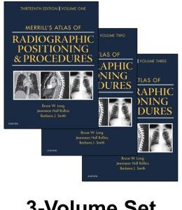 Merrill’s Atlas of Radiographic Positioning and Procedures, 13th Edition, 3-Volume Set (ORIGINAL PDF from Publisher)