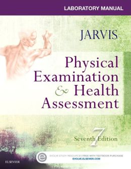 Laboratory Manual for Physical Examination & Health Assessment, 7th Edition (ORIGINAL PDF from Publisher)