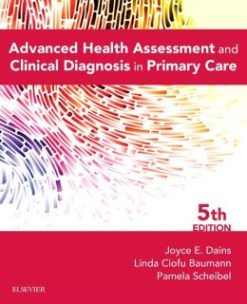 Advanced Health Assessment & Clinical Diagnosis in Primary Care, 5th Edition