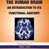 The Human Brain: An Introduction to its Functional Anatomy With STUDENT CONSULT Online Access, 6th (Original PDF from Publisher)