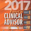 Ferri’s Clinical Advisor 2017: 5 Books in 1 (Ferri’s Medical Solutions) (Original PDF from Publisher)