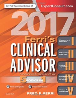 Ferri’s Clinical Advisor 2017: 5 Books in 1 (Ferri’s Medical Solutions) (Original PDF from Publisher)