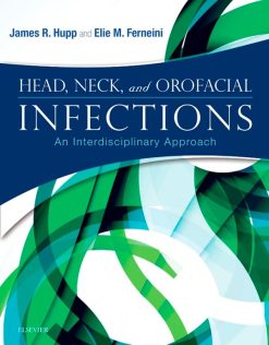 Head, Neck and Orofacial Infections: An Interdisciplinary Approach (EPUB)