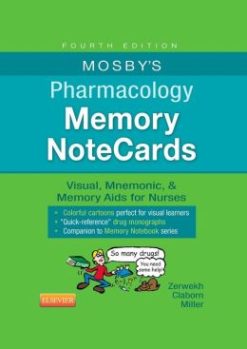Mosby’s Pharmacology Memory NoteCards: Visual, Mnemonic, and Memory Aids for Nurses                    / Edition 4