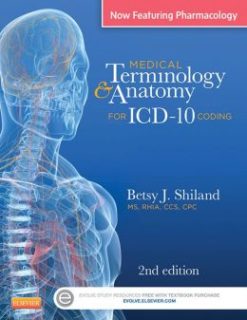 Medical Terminology & Anatomy for ICD-10 Coding, 2nd Edition