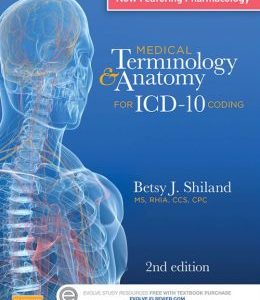 Medical Terminology & Anatomy for ICD-10 Coding, 2nd Edition