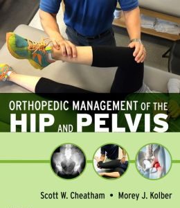 Orthopedic Management of the Hip and Pelvis (ORIGINAL PDF from Publisher)