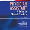 Physician Assistant: A Guide to Clinical Practice, 5e