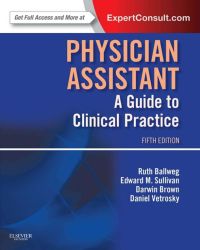 Physician Assistant: A Guide to Clinical Practice, 5e