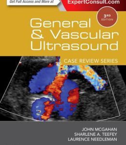 General and Vascular Ultrasound: Case Review Series, 3rd Edition (ORIGINAL PDF from Publisher)