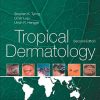 Tropical Dermatology, 2nd Edition (PDF)