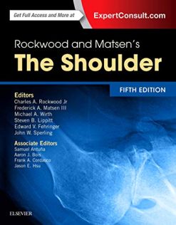 Rockwood and Matsen’s The Shoulder, 5th Edition (Videos, Organized)