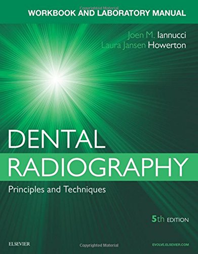 Dental Radiography: A Workbook and Laboratory Manual, 5th Edition (PDF)