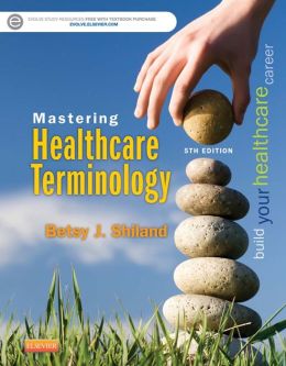 Mastering Healthcare Terminology, 5th Edition
