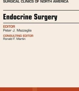 Endocrine Surgery, An Issue of Surgical Clinics