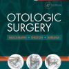 Otologic Surgery, 4th Edition (Original PDF from Publisher)