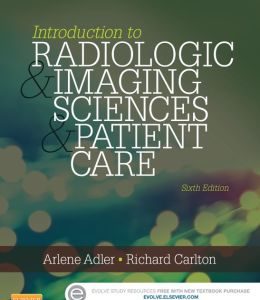 Introduction to Radiologic and Imaging Sciences and Patient Care, 6th Edition