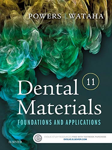 Dental Materials: Foundations and Applications, 11th Edition (Original PDF from Publisher)